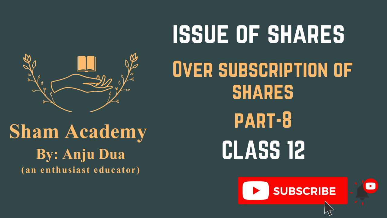 Over subscription of shares | PRO RATA | Issue of shares | Class 12 Accounts